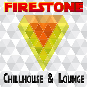 Various Artists - Firestone Chillhouse & Lounge
