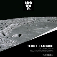 Teddy Sambuki - Die on Moon EP