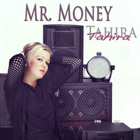 Tahira - Mr. Money