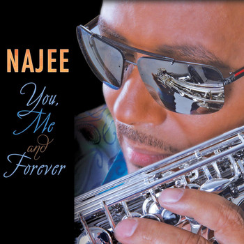 Najee - You, Me And Forever