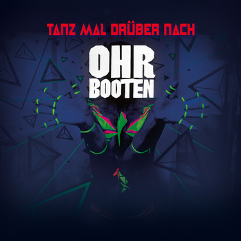 Ohrbooten - Tanz mal drüber nach