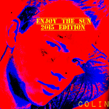 Colin - Enjoy the Sun (2015 Edition)