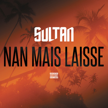 Sultan - Nan mais laisse