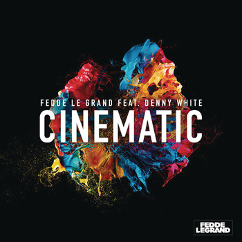 Fedde Le Grand feat. Denny White - Cinematic (Radio Edit)