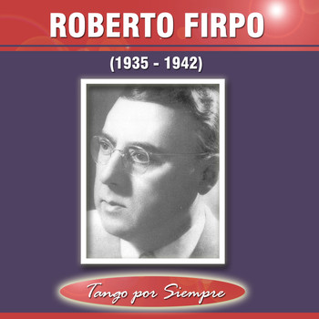 Roberto Firpo - 1935-1942