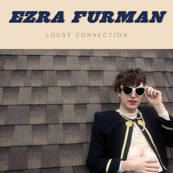 Ezra Furman - Lousy Connection