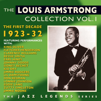 Louis Armstrong - The Louis Armstrong Collection, Vol. 1: The First Decade 1923-32