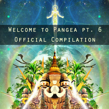 Various Artists - Welcome To Pangea, Pt. 6 Official Compilation