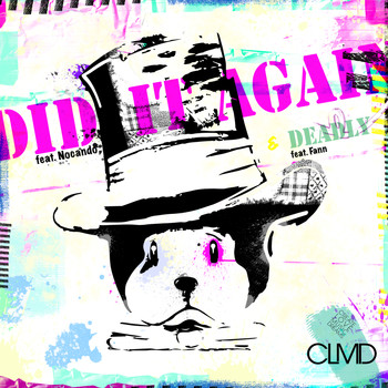 Clmd - Did It Again/Deadly