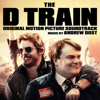 Various Artists - The D Train (Original Motion Picture Soundtrack)