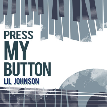 Lil Johnson - Press My Button
