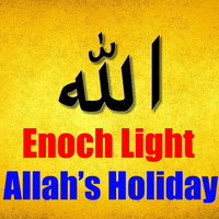 Enoch Light - Allah's Holiday