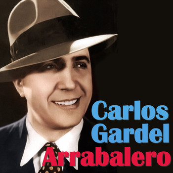 Carlos Gardel - Arrabalero