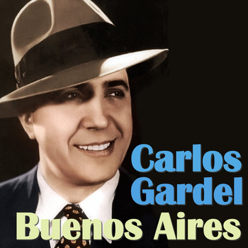 Carlos Gardel - Buenos Aires
