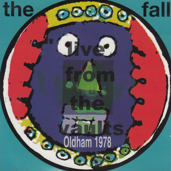 The Fall - Live from the Vaults - Oldham 1978