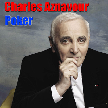 Charles Aznavour - Poker