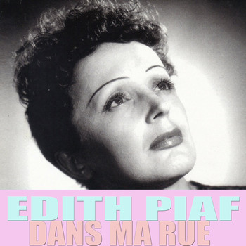 Édith Piaf - Dans Ma Rue