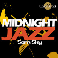 Sam Sky - Midnight Jazz