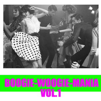 Various Artists - Boogie-Woogie-Mania, Vol.1