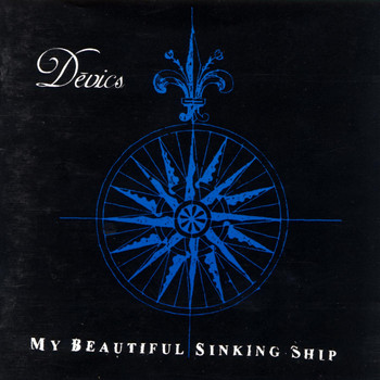 Devics - My Beautiful Sinking Ship