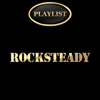 Various Artists - Rocksteady Playlist