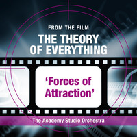 The Academy Studio Orchestra - Forces of Attraction (From the Film "The Theory of Everything")