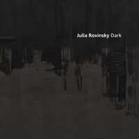 Julia Rovinsky - Dark