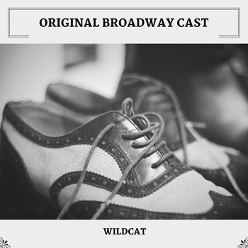Original Broadway Cast - Wildcat