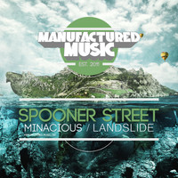 Spooner Street - Minacious / Landslide