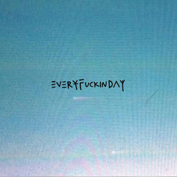 Lolawolf - Everyfuckinday (Explicit)