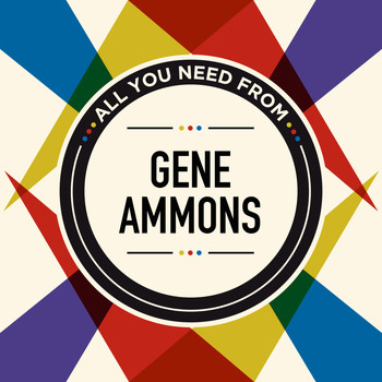 Gene Ammons - All You Need From