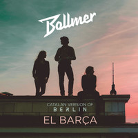 Bollmer - El Barça (Catalan Version Of Berlin)