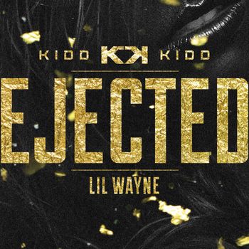 Kidd Kidd - Ejected