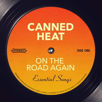 Canned Heat - On The Road Again - Essential Songs