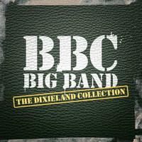 The BBC Big Band - The Dixieland Collection