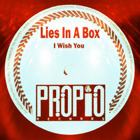Lies In A Box - I Wish You