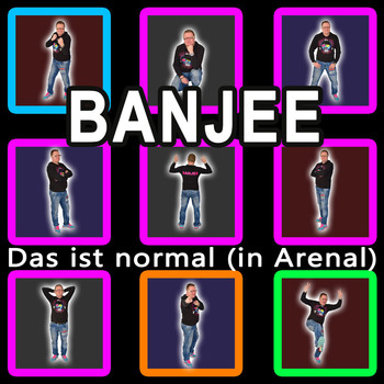 Banjee - Das ist normal (In Arenal)
