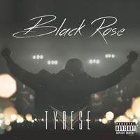 Tyrese - Black Rose (Explicit)