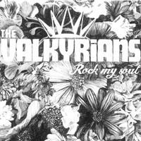 The Valkyrians - Rock My Soul