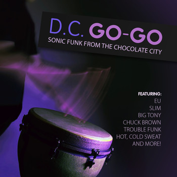 Various Artists - D.C. Go-Go - Sonic Funk from the Chocolate City