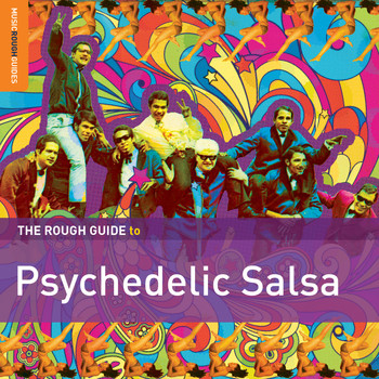 Various Artists - Rough Guide to Psychedelic Salsa