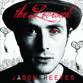 Jason Reeves - The Lovesick