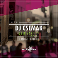 DJ Csemak - Kamikaze EP