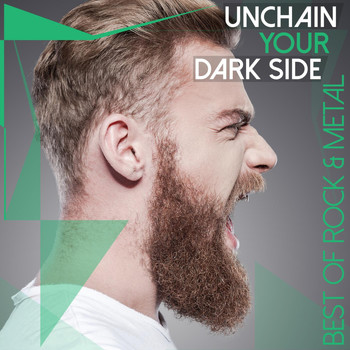 Various Artists - Unchain Your Dark Side - Best of Rock & Metal