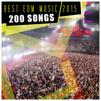 Various Artists - Best EDM Music 2015 - 200 Songs