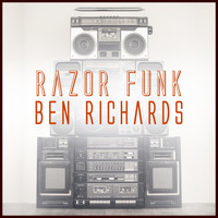 Ben Richards - Razor Funk
