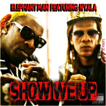 Elephant Man - Show We Up (Explicit)
