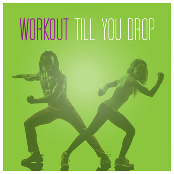 Various Artists - Workout Till You Drop