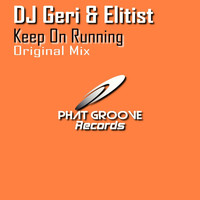 DJ Geri & Elitist - Keep on Running