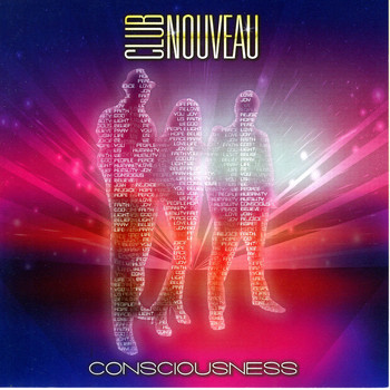 CLUB NOUVEAU - Consciousness